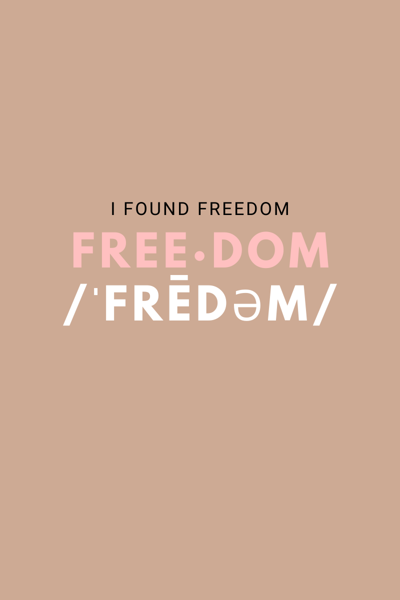 I Found Freedom