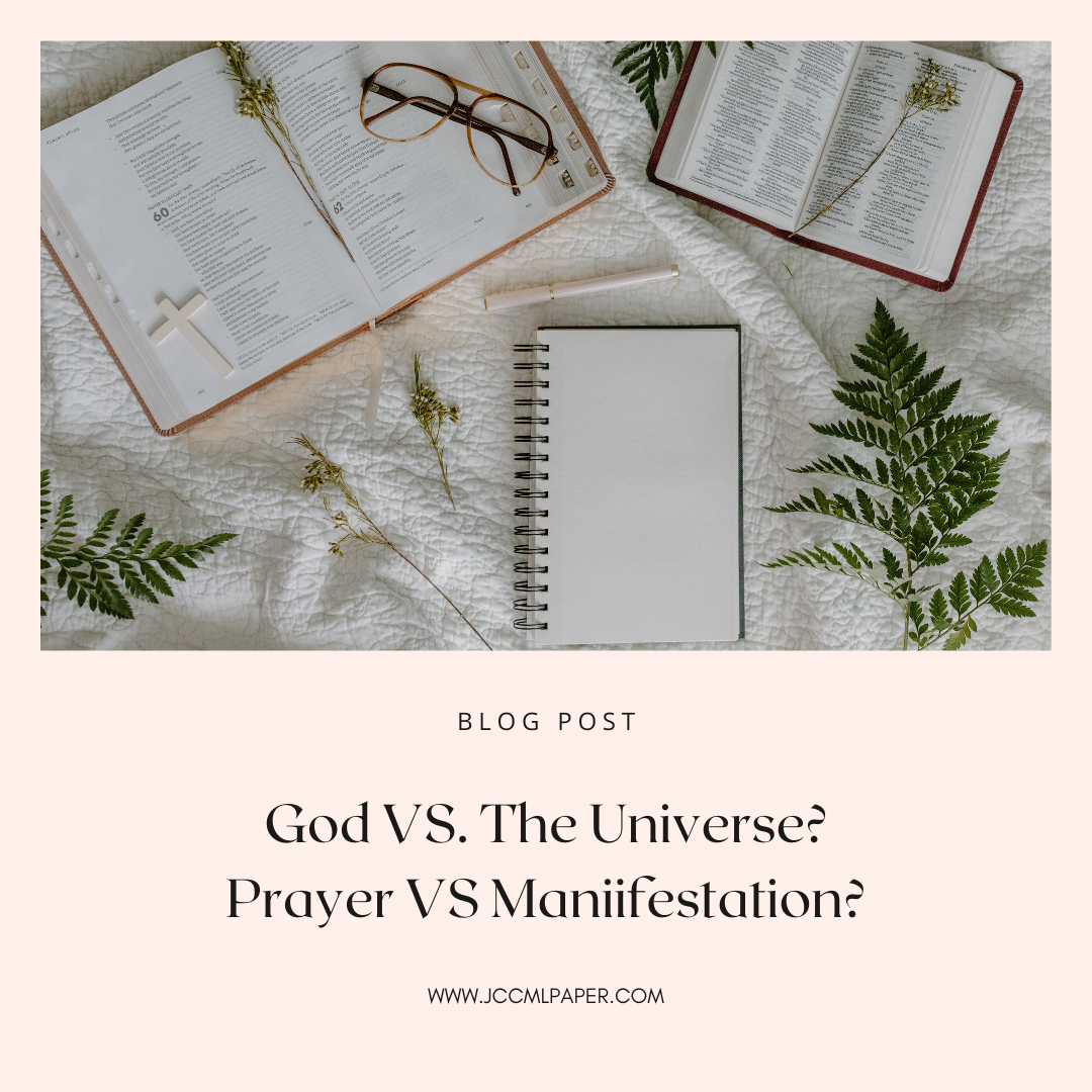 God vs The Universe…Prayer vs. Manifestation?